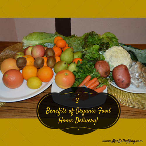 3 benefits of Organic Food Home Delivery!