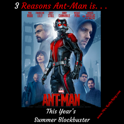 3 Reasons Antman Should Lead This Year’s Summer Blockbuster