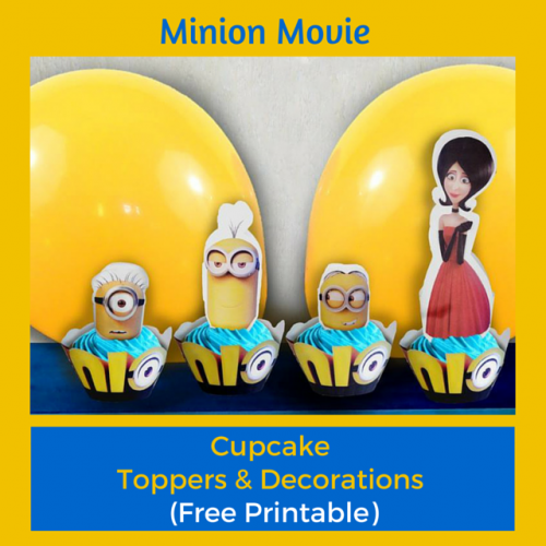 Free Minion Movie Printable Cupcake Toppers & Decorations