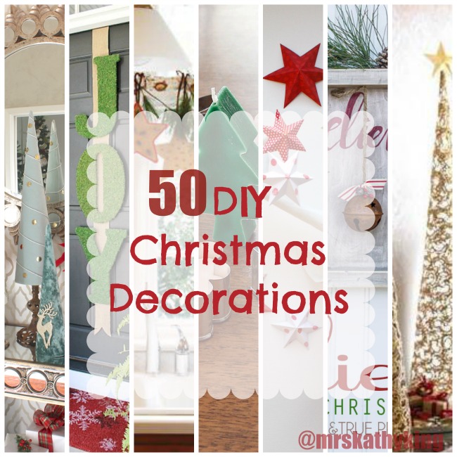 50 DIY Christmas Decorations - Mrs. Kathy King