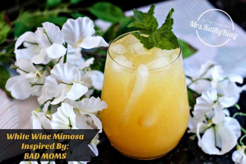 BAD MOMS Inspired cocktail drink White Wine Mimosa