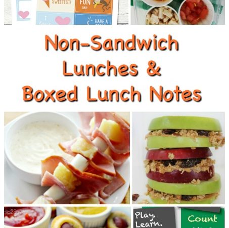 Non-Sandwich Lunches & Lunch Box Notes