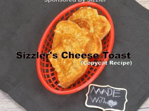 Sizzler’s Cheese Toast Recipe #CheeseToastSelfie