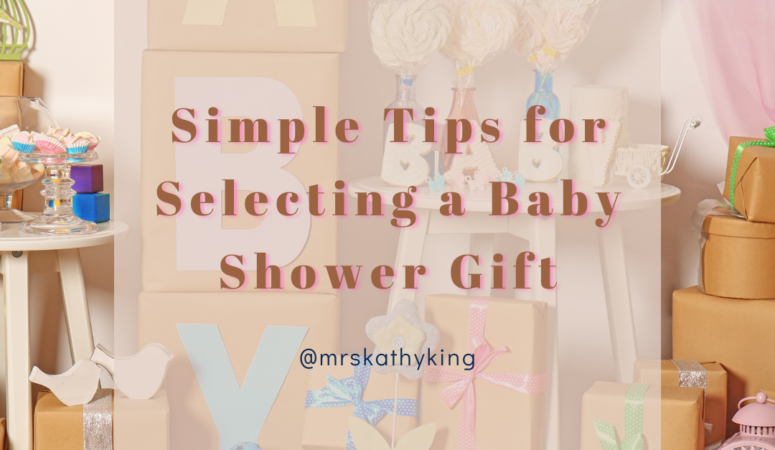 Simple Tips for Selecting a Baby Shower Gift