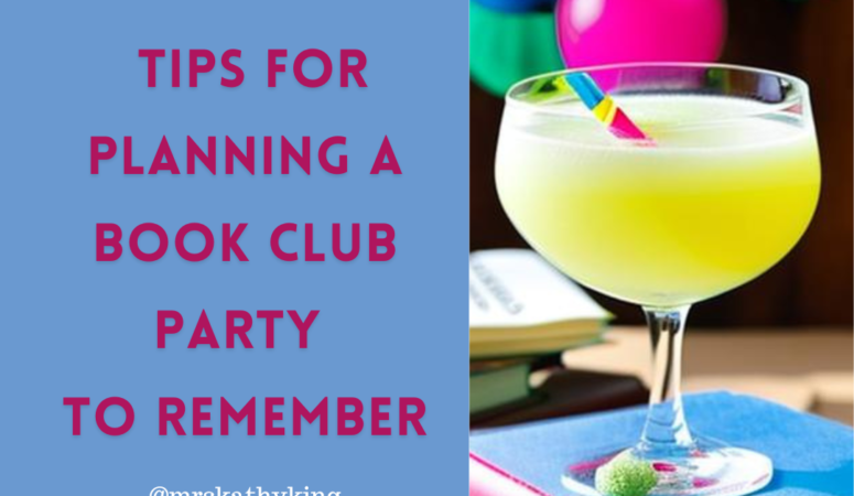Tips for Planning a Book Club Party To Remember